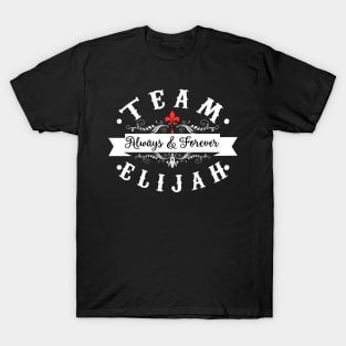 Team Elijah. The Originals. T-Shirt